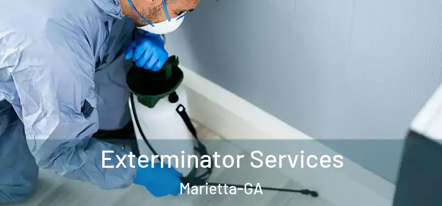 Exterminator Services Marietta-GA